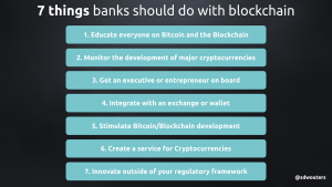 7 Things banks should do with a blockchain